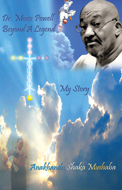 Dr Moses Powell - Beyond a Legend - My Story